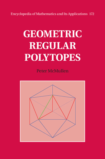 Geometric Regular Polytopes (Hardback) 9781108489584