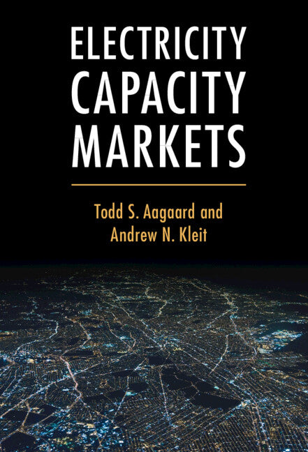 Electricity Capacity Markets (Hardback) 9781108489652