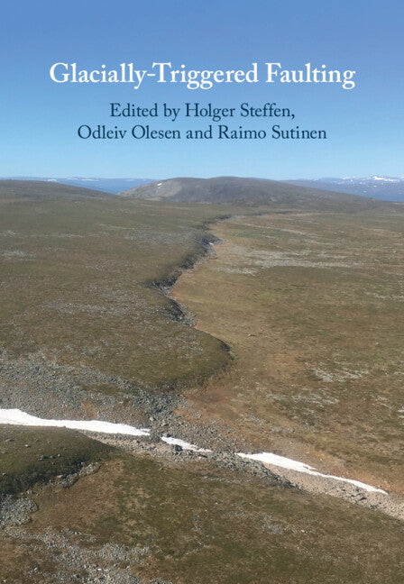 Glacially-Triggered Faulting (Hardback) 9781108490023