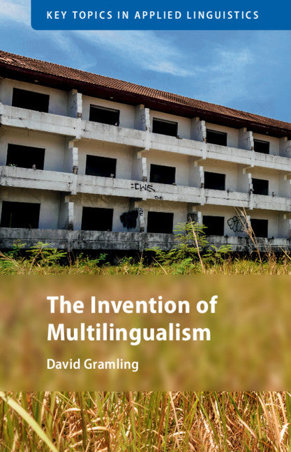 The Invention of Multilingualism (Hardback) 9781108490306