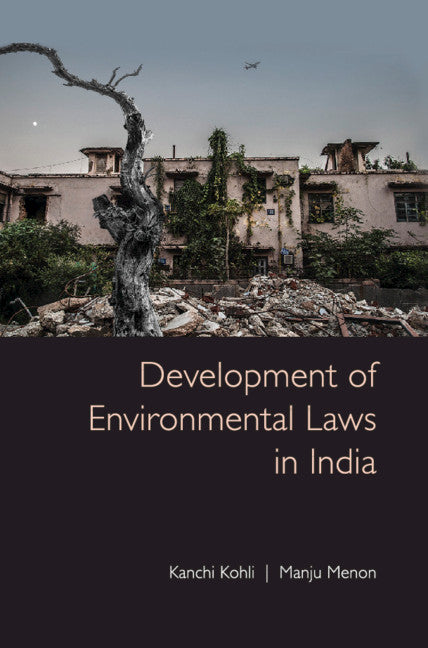 Development of Environmental Laws in India (Hardback) 9781108490498