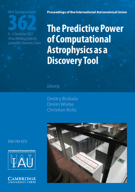 The Predictive Power of Computational Astrophysics as a Discovery Tool (IAU S362) (Hardback) 9781108490665