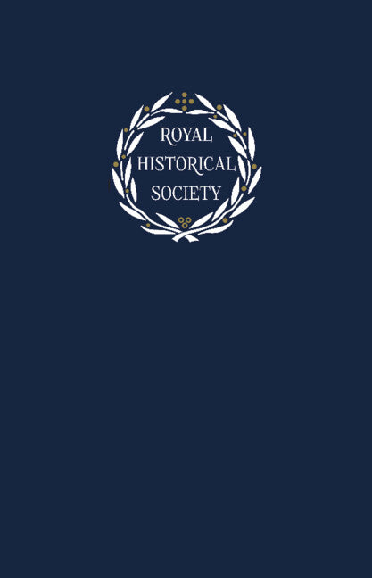 Transactions of the Royal Historical Society: Volume 29 (Hardback) 9781108490696