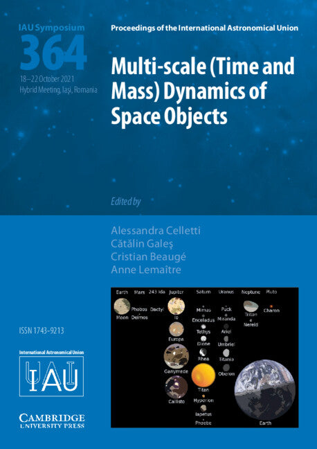 Multi-scale (Time and Mass) Dynamics of Space Objects (IAU S364) (Hardback) 9781108490764