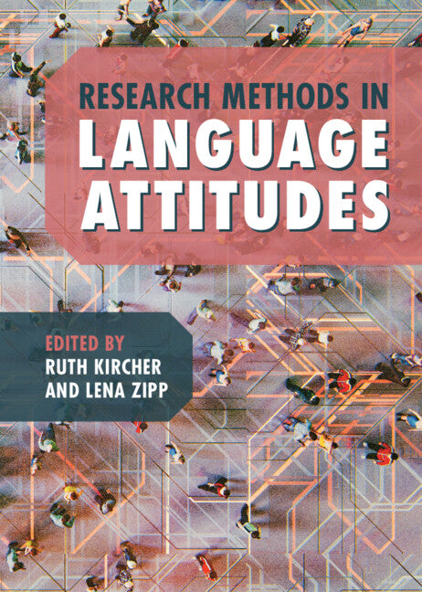 Research Methods in Language Attitudes (Hardback) 9781108491174