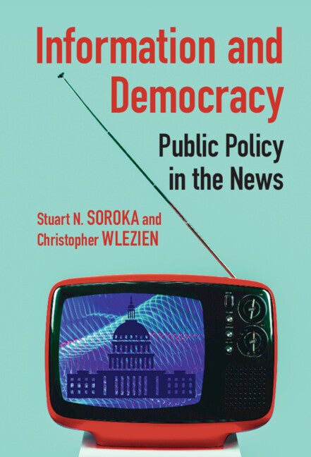 Information and Democracy; Public Policy in the News (Hardback) 9781108491341