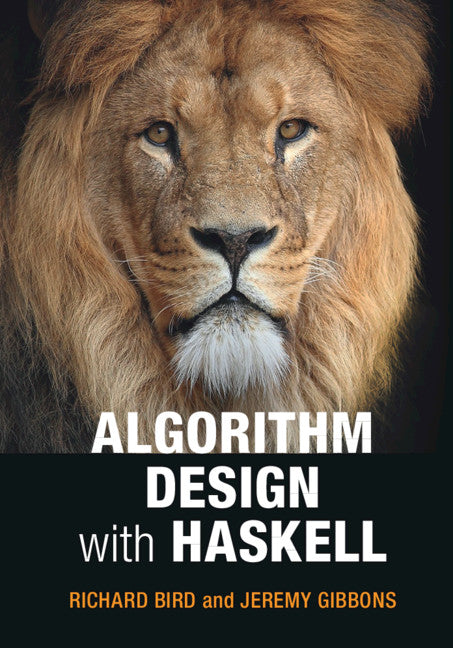 Algorithm Design with Haskell (Hardback) 9781108491617