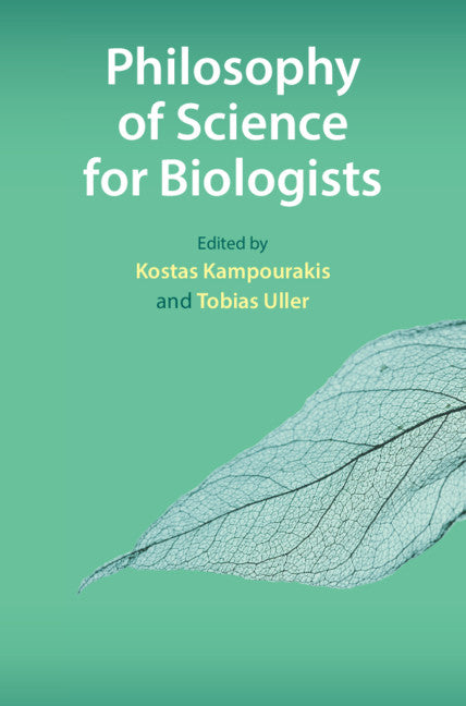 Philosophy of Science for Biologists (Hardback) 9781108491839