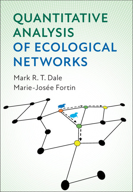 Quantitative Analysis of Ecological Networks (Hardback) 9781108491846