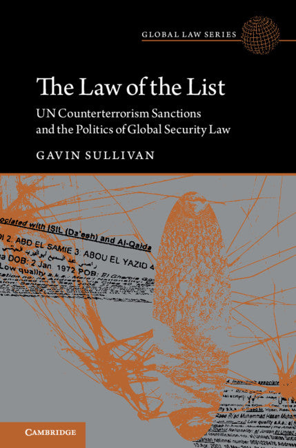 The Law of the List; UN Counterterrorism Sanctions and the Politics of Global Security Law (Hardback) 9781108491921