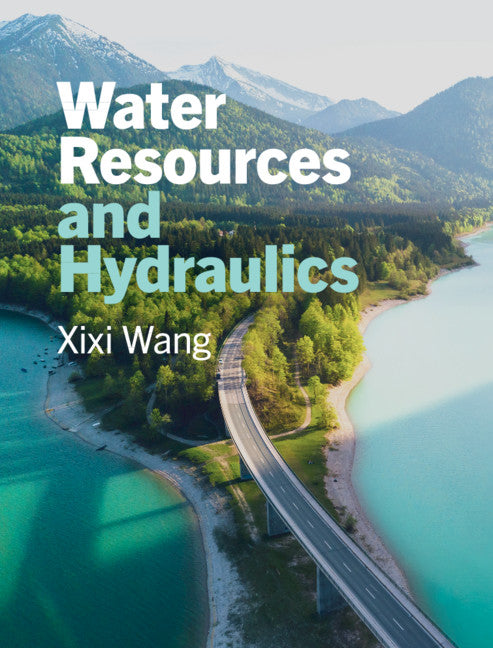 Water Resources and Hydraulics (Hardback) 9781108492478