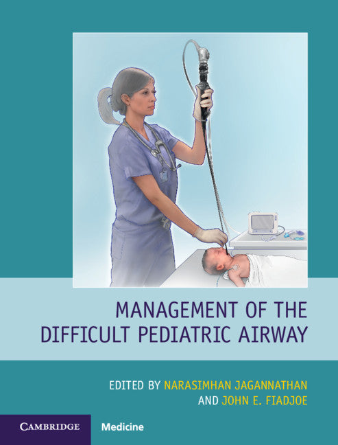 Management of the Difficult Pediatric Airway (Hardback) 9781108492584