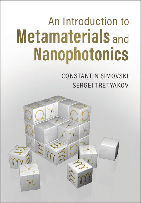 An Introduction to Metamaterials and Nanophotonics (Hardback) 9781108492645