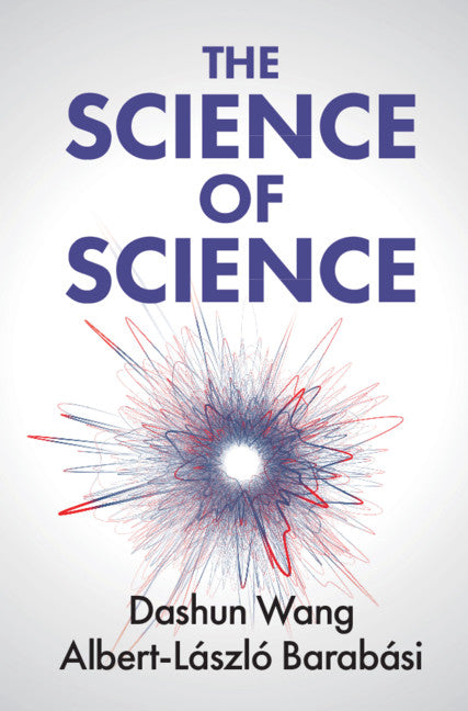 The Science of Science (Hardback) 9781108492669