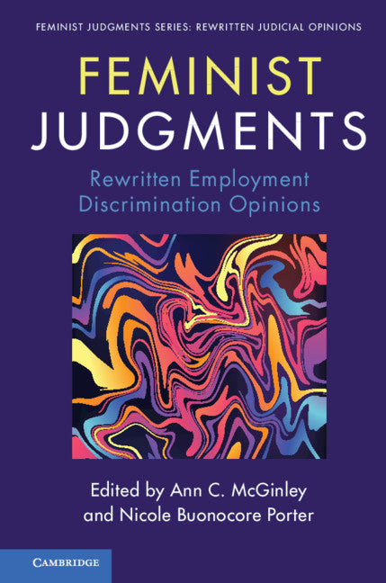 Feminist Judgments; Rewritten Employment Discrimination Opinions (Hardback) 9781108493178