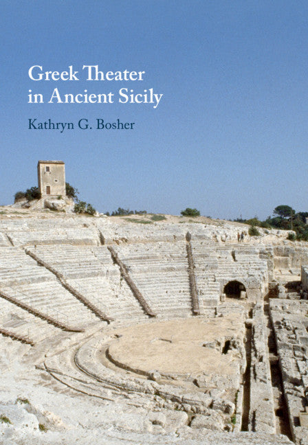 Greek Theater in Ancient Sicily (Hardback) 9781108493871