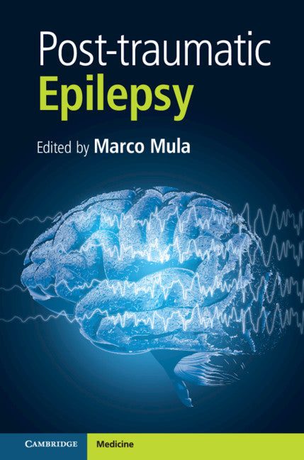 Post-traumatic Epilepsy, Part 1 (Hardback) 9781108494229