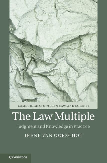 The Law Multiple; Judgment and Knowledge in Practice (Hardback) 9781108494809