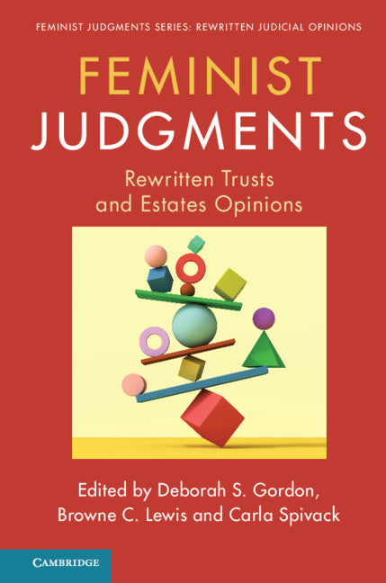 Feminist Judgments; Rewritten Trusts and Estates Opinions (Hardback) 9781108495110