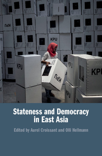 Stateness and Democracy in East Asia (Hardback) 9781108495745