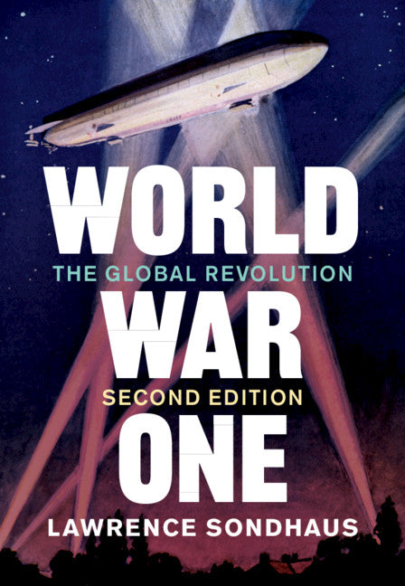 World War One; The Global Revolution (Hardback) 9781108496193