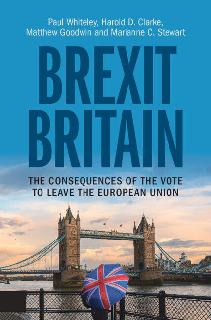 Brexit Britain; The Consequences of the Vote to Leave the European Union (Hardback) 9781108496445