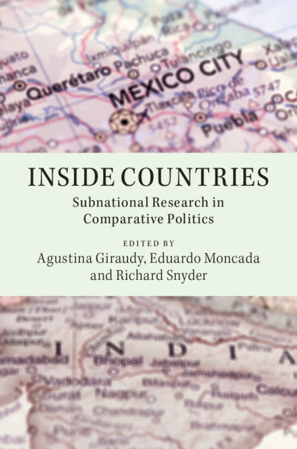 Inside Countries; Subnational Research in Comparative Politics (Hardback) 9781108496582