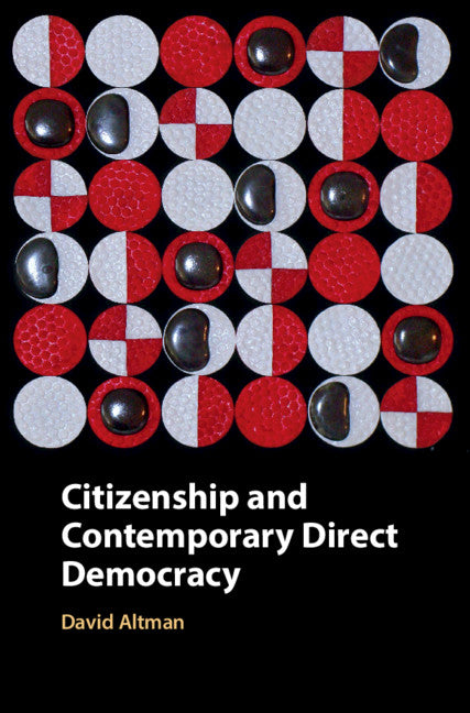 Citizenship and Contemporary Direct Democracy (Hardback) 9781108496636