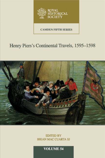 Henry Piers's Continental Travels, 1595–1598 (Hardback) 9781108496773