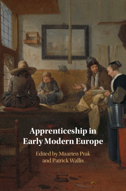 Apprenticeship in Early Modern Europe (Hardback) 9781108496926