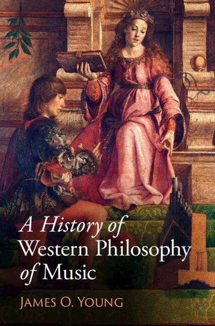 A History of Western Philosophy of Music (Hardback) 9781108497848