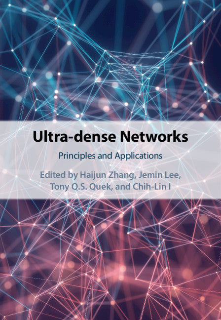 Ultra-dense Networks; Principles and Applications (Hardback) 9781108497930