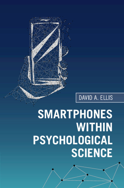 Smartphones within Psychological Science (Hardback) 9781108497954