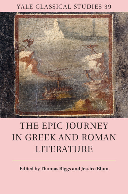 The Epic Journey in Greek and Roman Literature (Hardback) 9781108498098