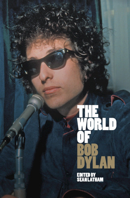 The World of Bob Dylan (Hardback) 9781108499514