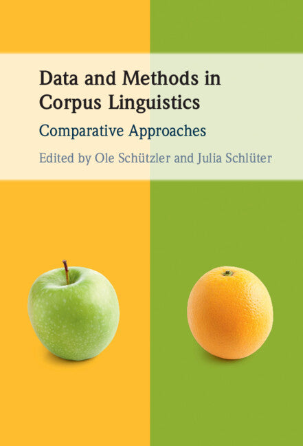 Data and Methods in Corpus Linguistics; Comparative Approaches (Hardback) 9781108499644