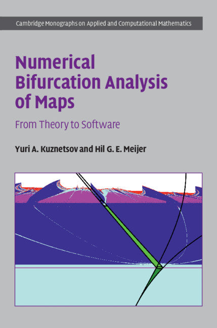 Numerical Bifurcation Analysis of Maps; From Theory to Software (Hardback) 9781108499675