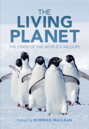 The Living Planet; The State of the World's Wildlife (Paperback / softback) 9781108731652