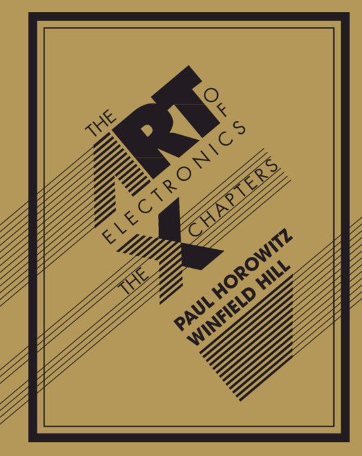 The Art of Electronics: The x Chapters (Hardback) 9781108499941