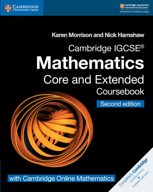 Cambridge IGCSE® Mathematics Coursebook Core and Extended Second Edition with Cambridge Online Mathematics (2 Years) (Multiple-component retail product) 9781108525732