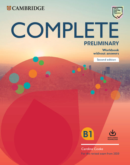 Complete Preliminary Workbook without Answers with Audio Download; For the Revised Exam from 2020 (Multiple-component retail product) 9781108525763