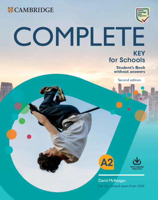 Complete Key for Schools Student's Book without Answers with Online Practice (Multiple-component retail product) 9781108539333