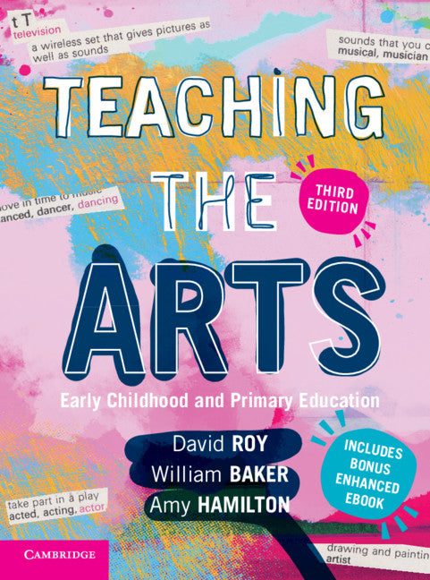 Teaching the Arts; Early Childhood and Primary Education (Multiple-component retail product) 9781108552363