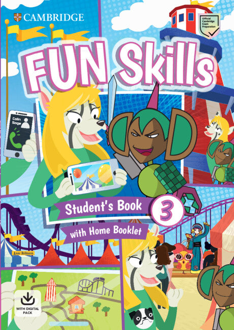 Fun Skills Level 3 Student's Book and Home Booklet with Online Activities (Multiple-component retail product) 9781108563666