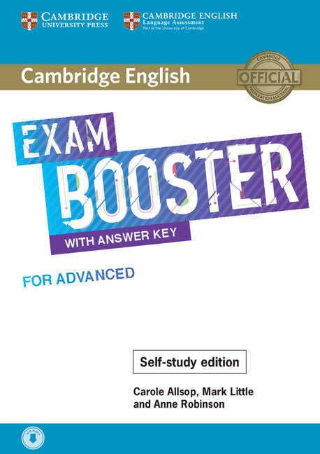 Cambridge English Exam Booster with Answer Key for Advanced - Self-study Edition; Photocopiable Exam Resources for Teachers (Multiple-component retail product) 9781108564670