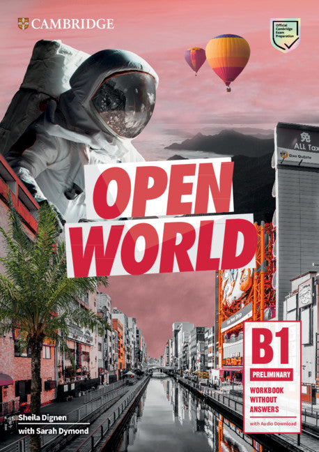 Open World Preliminary Workbook without Answers with Audio Download (Multiple-component retail product) 9781108565370