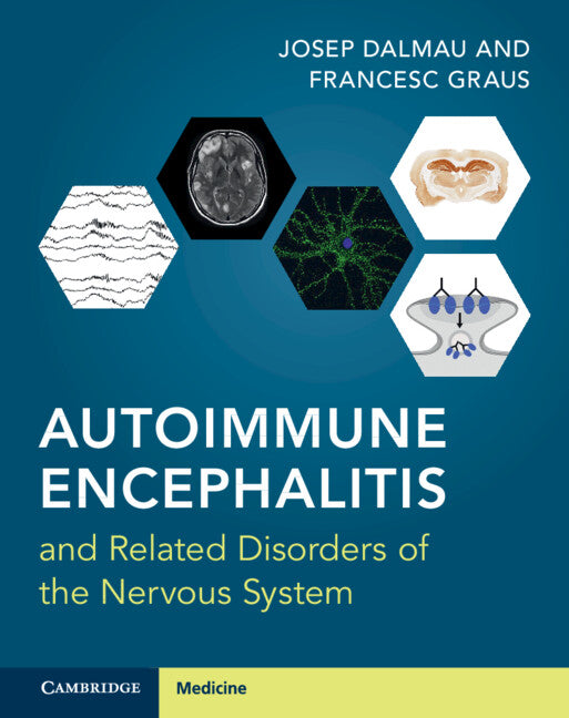 Autoimmune Encephalitis and Related Disorders of the Nervous System (Multiple-component retail product) 9781108583510