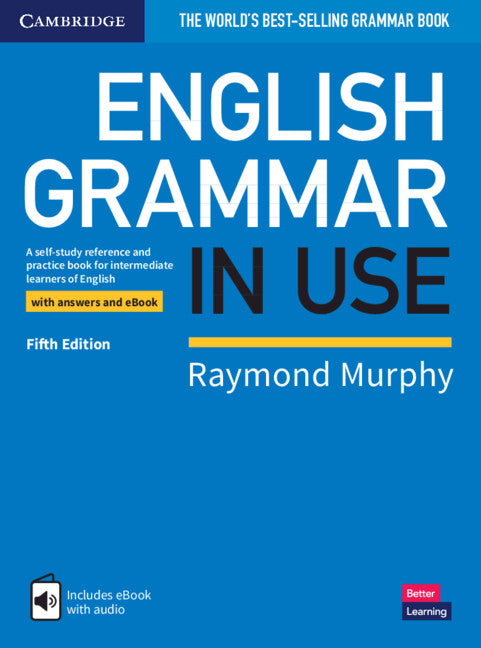 English Grammar in Use Book with Answers and Interactive eBook; A Self-study Reference and Practice Book for Intermediate Learners of English (Multiple-component retail product) 9781108586627