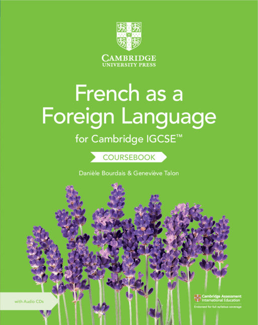 Cambridge IGCSE™ French as a Foreign Language Coursebook with Audio CDs (2) (Multiple-component retail product, part(s) enclosed) 9781108590525