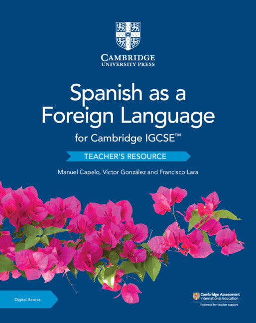 Cambridge IGCSE™ Spanish as a Foreign Language Teacher’s Resource with Digital Access (Multiple-component retail product) 9781108609845